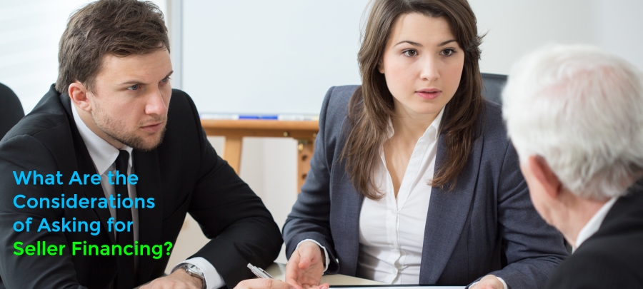What Are the Considerations of Asking for Seller Financing?